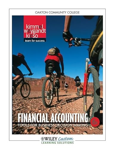 Stock image for Financial Accounting, Oakton Community College: Tools for Business Decision Making for sale by HPB-Red