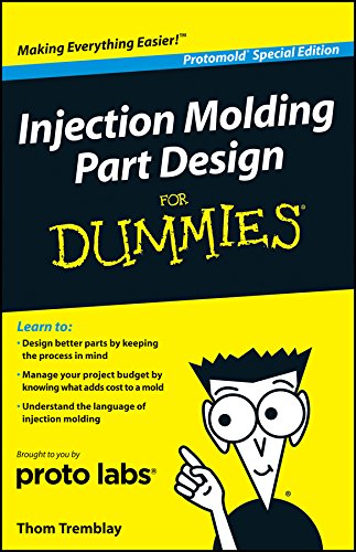 9781118113769: Injection Molding Part Design for Dummies (For Dummies)