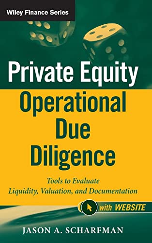 Stock image for Private Equity Operational Due Diligence, + Website: Tools to Evaluate Liquidity, Valuation, and Documentation for sale by Recycle Bookstore