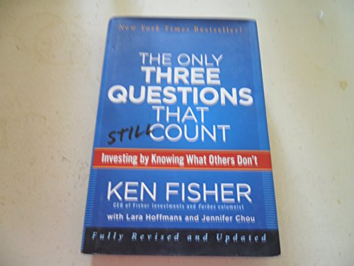 Beispielbild fr The Only Three Questions That Still Count: Investing By Knowing What Others Don't zum Verkauf von SecondSale