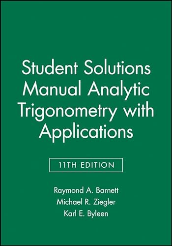 9781118115831: Analytic Trigonometry with Applications, 11e Student Solutions Manual
