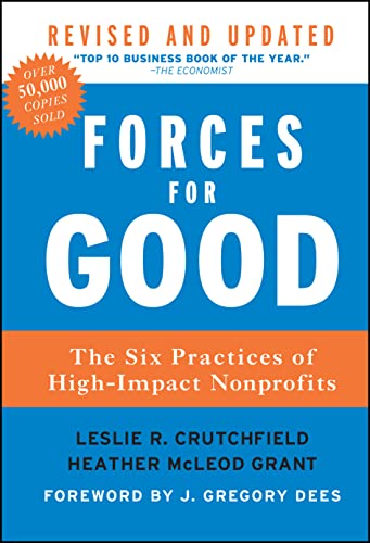 Beispielbild fr Forces for Good: The Six Practices of High-Impact Nonprofits zum Verkauf von SecondSale