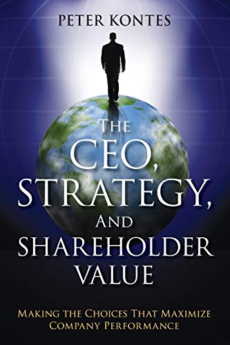 Stock image for The CEO, Strategy, and Shareholder Value for sale by Blackwell's
