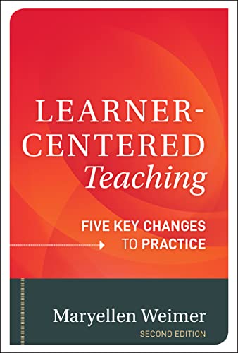 Stock image for Learner-Centered Teaching: Five Key Changes to Practice for sale by Goodwill of Colorado