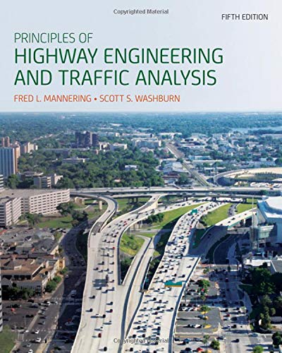 Beispielbild fr Principles of Highway Engineering and Traffic Analysis zum Verkauf von ThriftBooks-Dallas