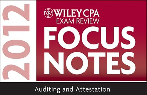 Wiley CPA Exam Review Focus Notes 2012, Auditing and Attestation (9781118121313) by Wiley