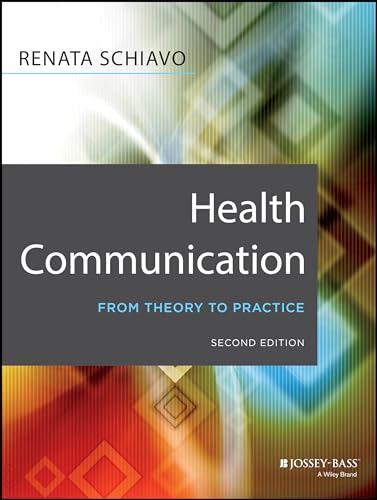 Stock image for Health Communication: From Theory to Practice for sale by SecondSale