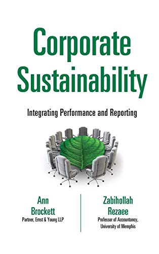 Imagen de archivo de Corporate Sustainability: Integrating Performance and Reporting (Wiley Corporate F&A) a la venta por Chiron Media