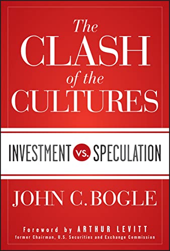 9781118122778: The Clash of the Cultures: Investment vs. Speculation