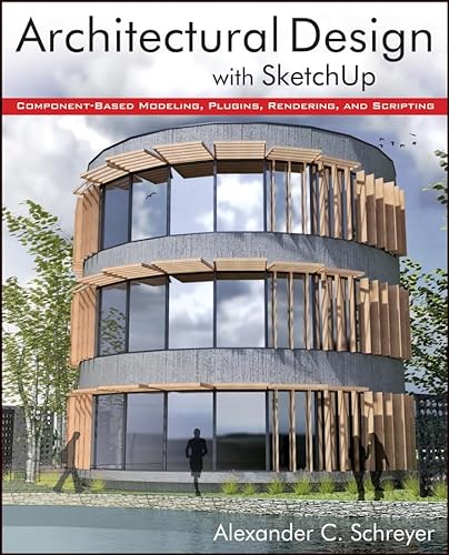 Stock image for Architectural Design with SketchUp: Component-Based Modeling, Plugins, Rendering, and Scripting for sale by SecondSale