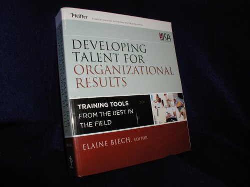Beispielbild fr Developing Talent for Organizational Results : Training Tools from the Best in the Field zum Verkauf von Better World Books