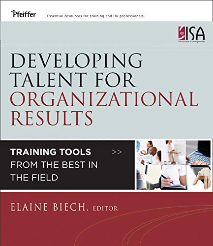 Stock image for Developing Talent for Organizational Results: Training Tools from the Best in the Field for sale by More Than Words