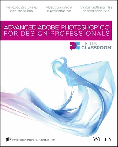 9781118124147: Advanced Photoshop CC for Design Professionals Digital Classroom