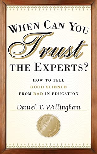 9781118130278: When Can You Trust the Experts?: How to Tell Good Science from Bad in Education