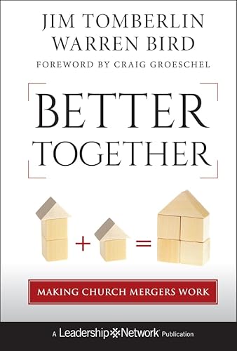 Imagen de archivo de Better Together : Making Church Mergers Work a la venta por Better World Books