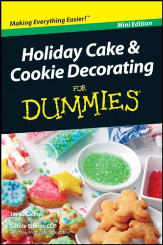 Stock image for Holiday Cake and Cookie Decorating For Dummies for sale by GF Books, Inc.