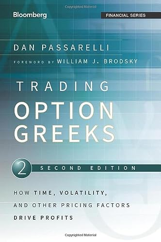 Stock image for Trading Options Greeks: How Time, Volatility, and Other Pricing Factors Drive Profits: 159 (Bloomberg Financial) for sale by WorldofBooks