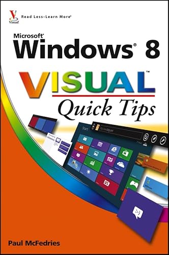 Windows 8 Visual Quick Tips (9781118135303) by McFedries, Paul