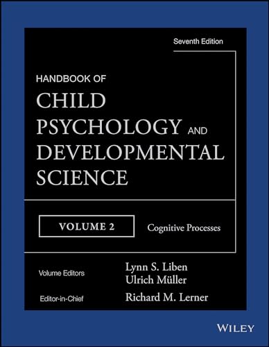 Imagen de archivo de Handbook of Child Psychology and Developmental Science, 7e Volume 2 ? Cognitive Processes (Handbook of Child Psychology and Developmental Science, Volume 2) a la venta por Cambridge Rare Books