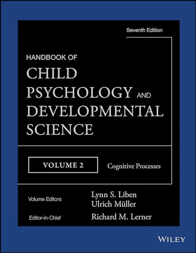 9781118136782: Handbook of Child Psychology and Developmental Science, Cognitive Processes: 2 (Handbook of Child Psychology and Developmental Science, Volume 2)
