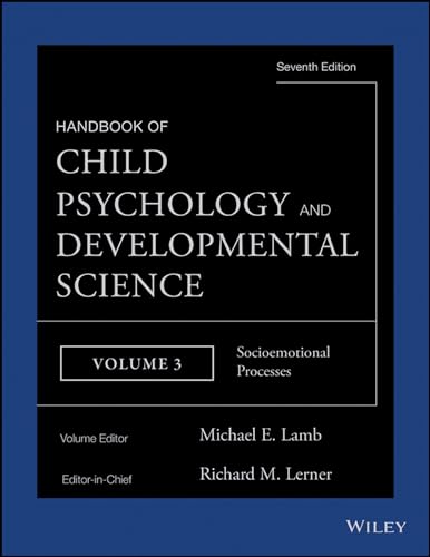 9781118136799: Handbook of Child Psychology and Developmental Science, Socioemotional Processes: 3 (Handbook of Child Psychology and Developmental Science, Volume 3)