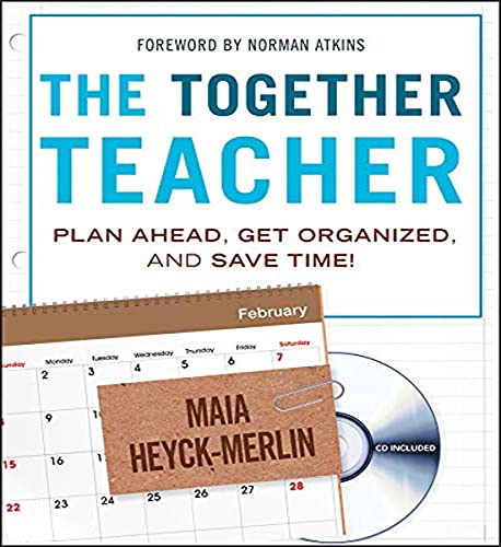 Beispielbild fr The Together Teacher: Plan Ahead, Get Organized, and Save Time! zum Verkauf von SecondSale