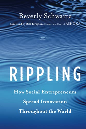 9781118138595: Rippling: How Social Entrepreneurs Spread Innovation Throughout the World