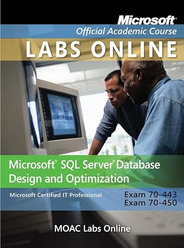 Exam 70-443 & 70-450: MOAC Labs Online (Delisted) (9781118140215) by Microsoft Official Academic Course