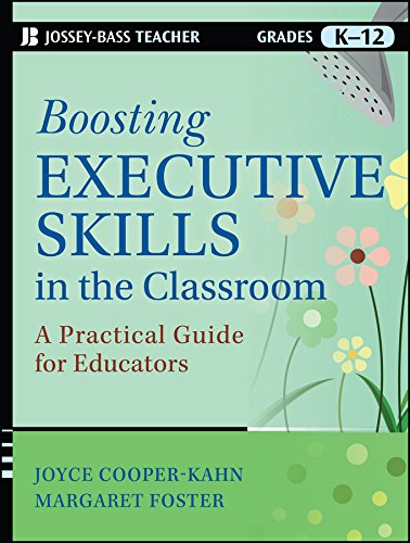 Beispielbild fr Boosting Executive Skills in the Classroom: A Practical Guide for Educators zum Verkauf von More Than Words