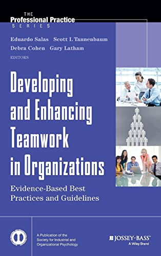 9781118145890: Developing and Enhancing Teamwork in Organizations: Evidence-Based Best Practices and Guidelines