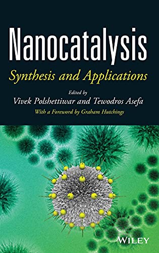 Beispielbild fr Nanocatalysis: Synthesis and Applications zum Verkauf von Chiron Media