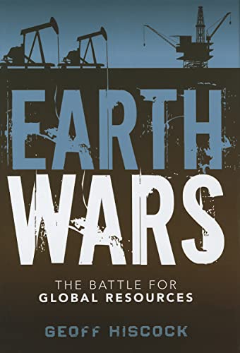 Stock image for Earth Wars: The Battle for Global Resources for sale by WorldofBooks
