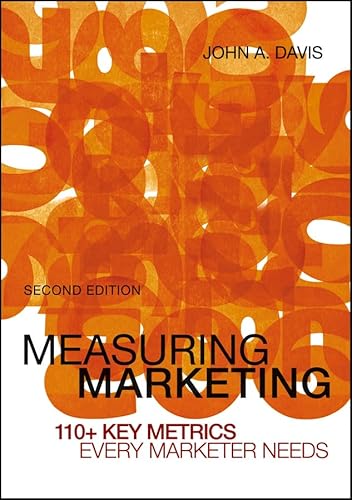 9781118153741: Measuring Marketing: 110+ Key Metrics Every Marketer Needs