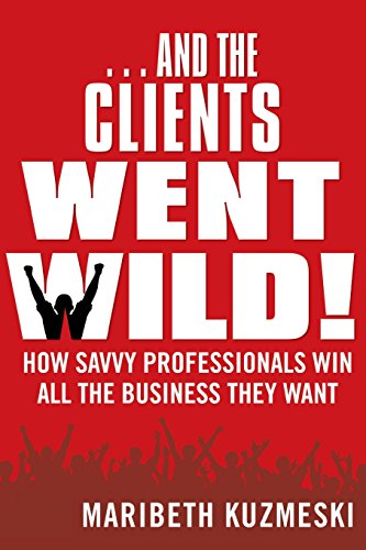 Imagen de archivo de And the Clients Went Wild! a la venta por Blackwell's