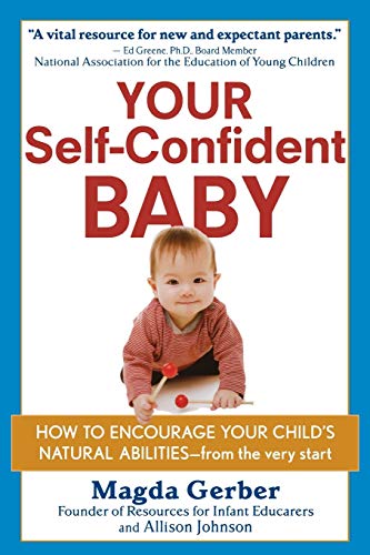 9781118158791: Your Self-Confident Baby: How to Encourage Your Child's Natural Abilities -- From the Very Start