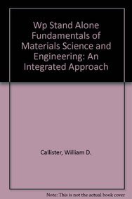 Stock image for WP Stand Alone Fundamentals of Materials Science and Engineering: An Integrated Approach (NEW!!) for sale by BookHolders