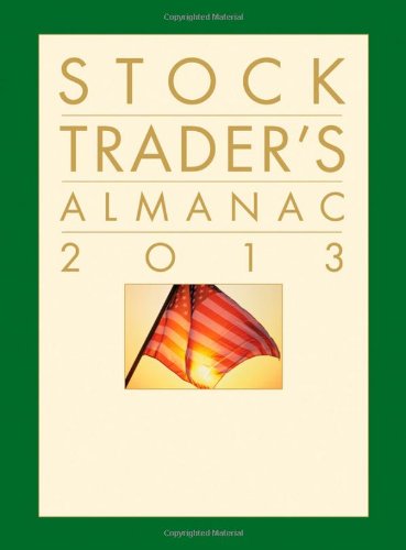Beispielbild fr Stock Trader's Almanac 2013 (Almanac Investor Series, Band 89) zum Verkauf von Buchmarie