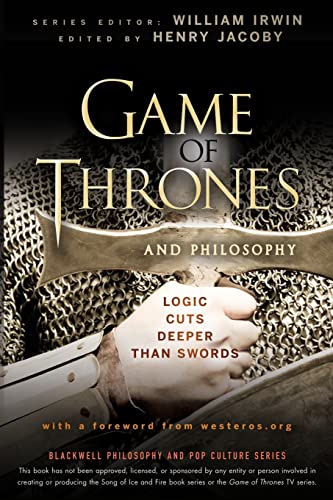 Beispielbild fr Game of Thrones and Philosophy: Logic Cuts Deeper Than Swords zum Verkauf von SecondSale