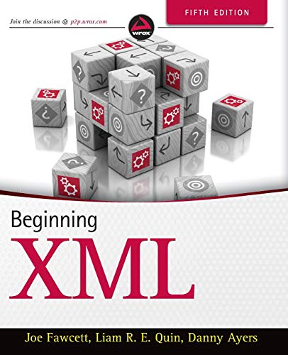 Beginning XML (9781118162132) by Fawcett, Joe; Ayers, Danny; Quin, Liam R E