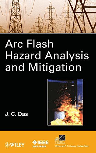 9781118163818: ARC Flash Hazard Analysis and Mitigation (IEEE Press Series on Power Engineering)