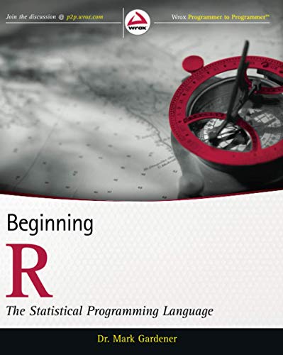 Imagen de archivo de Beginning R: The Statistical Programming Language a la venta por HPB-Diamond