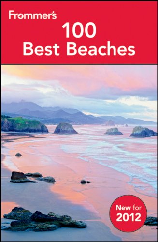 Imagen de archivo de Frommer's 100 Best Beaches 2012 1st Edition a la venta por Wonder Book
