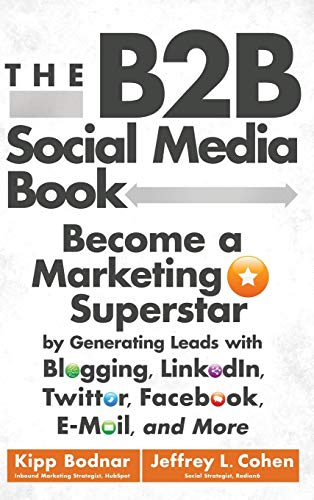 9781118167762: The B2B Social Media Book