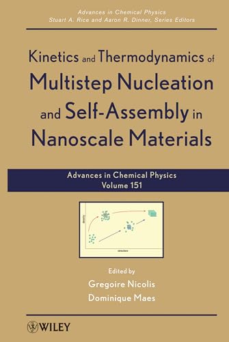Beispielbild fr Advances in Chemical Physics: 151: Kinetics and Thermodynamics of Multistep Nucleation and Self-Assembly in Nanoscale Materials zum Verkauf von Chiron Media
