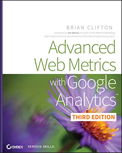 Stock image for Advanced Web Metrics with Google Analytics for sale by Better World Books