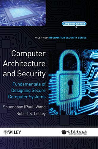 Stock image for Computer Architecture and Security: Fundamentals of Designing Secure Computer Systems for sale by BooksRun