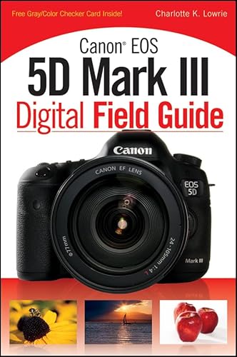 9781118169117: Canon EOS 5D Mark III Digital Field Guide