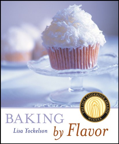 9781118169674: Baking by Flavor