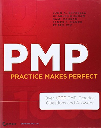 Beispielbild fr PMP Practice Makes Perfect: Over 1000 PMP Practice Questions and Answers zum Verkauf von Wonder Book