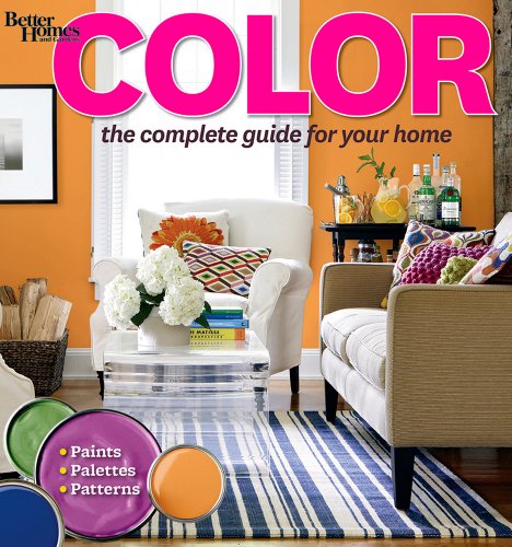 9781118170359: Color: The Complete Guide for Your Home: Better Homes and Garden (Better Homes & Gardens Decorating)